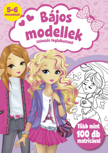 Książka Bájos modellek - Színezős foglalkoztató 