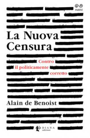 Kniha nuova censura. Contro il politicamente corretto Alain de Benoist