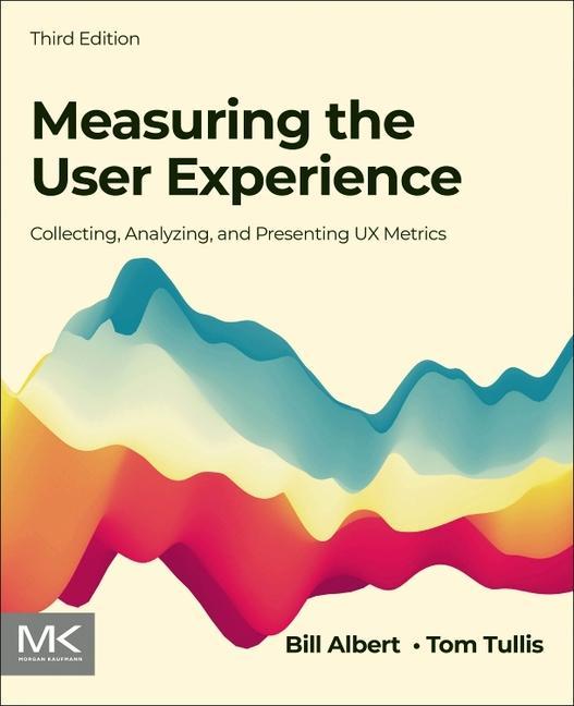 Kniha Measuring the User Experience William Albert
