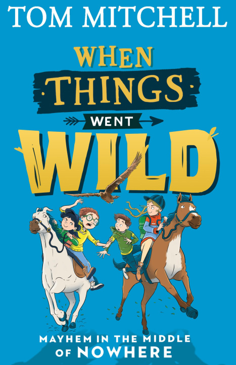 Book When Things Went Wild Tom Mitchell