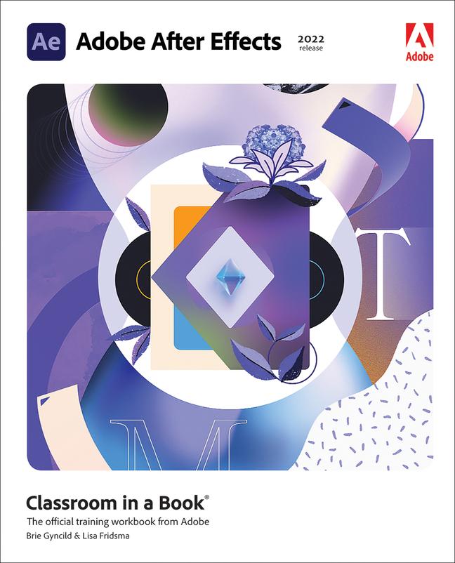 Książka Adobe After Effects Classroom in a Book (2022 release) Lisa Fridsma