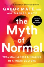 Könyv The Myth of Normal Gabor Maté