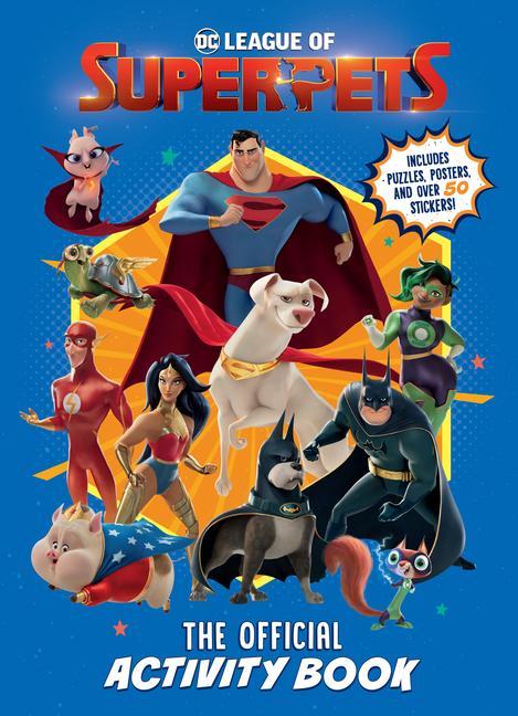 Kniha DC League of Super-Pets: The Official Activity Book (DC League of Super-Pets Movie): Includes Puzzles, Posters, and Over 30 Stickers! Random House