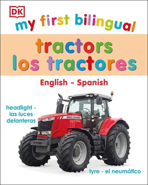 Könyv My First Bilingual Tractor Los Tractores 