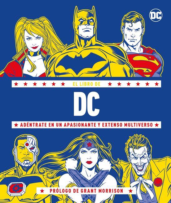 Knjiga El Libro de DC: A Déntrate En Un Apasionante Y Extenso Multiverso 