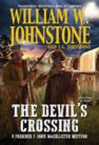 Knjiga Devil's Crossing J. A. Johnstone