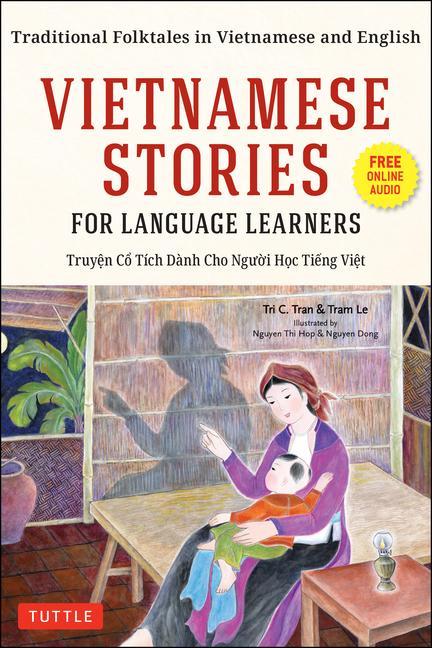 Könyv Vietnamese Stories for Language Learners Tram Le