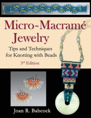 Книга Micro-Macrame Jewelry Jeff Babcock