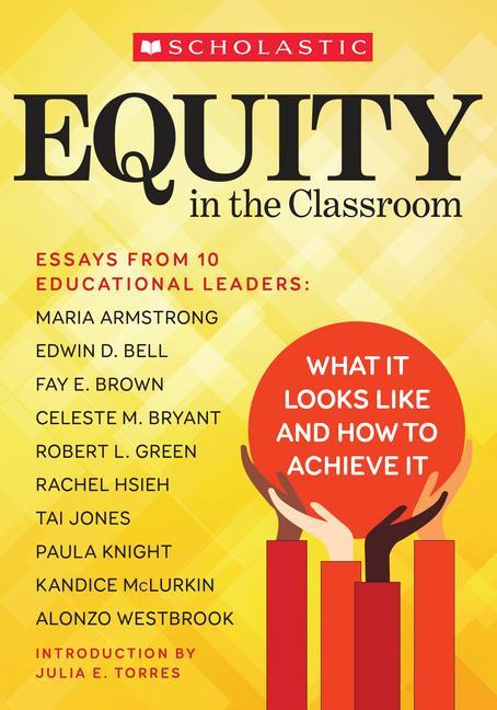 Knjiga Equity in the Classroom: What It Looks Like and How to Achieve It 