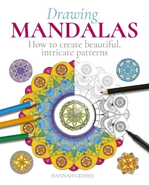 Книга Drawing Mandalas: How to Create Beautiful, Intricate Patterns 