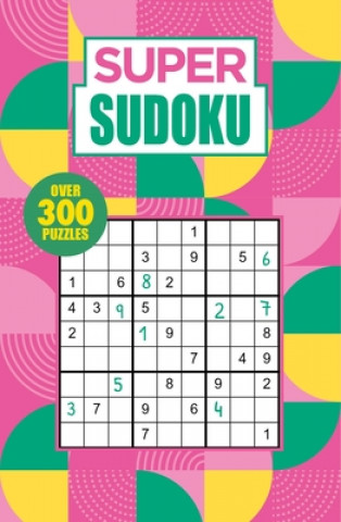 Könyv Super Sudoku: Over 300 Puzzles 