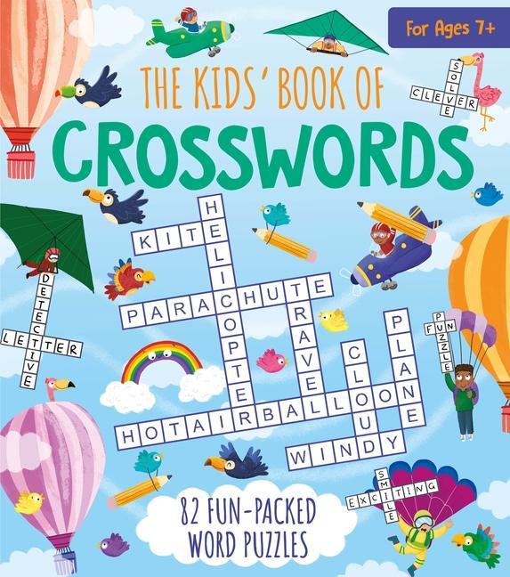 Carte The Kids' Book of Crosswords: 82 Fun-Packed Word Puzzles Gabriele Tafuni