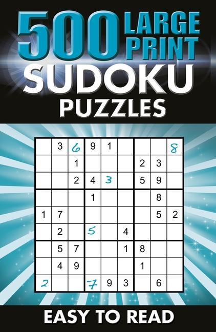 Kniha 500 Large Print Sudoku Puzzles: Easy to Read 