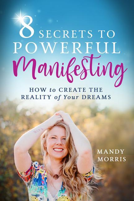 Kniha 8 Secrets to Powerful Manifesting 