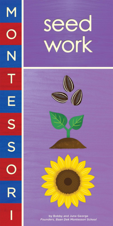 Книга Montessori: Seed Work Alyssa Nassner