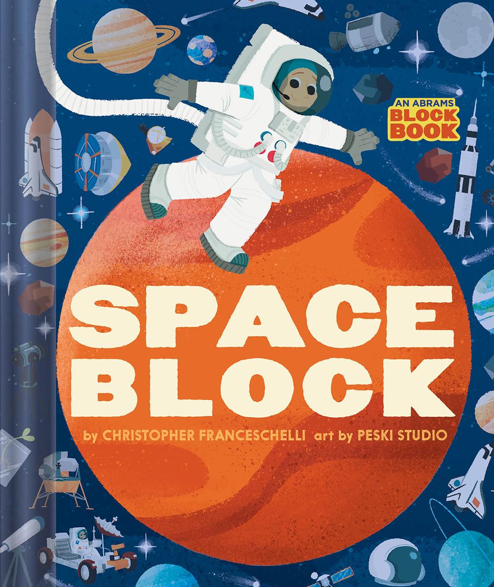 Kniha Spaceblock (An Abrams Block Book) Peski Studio