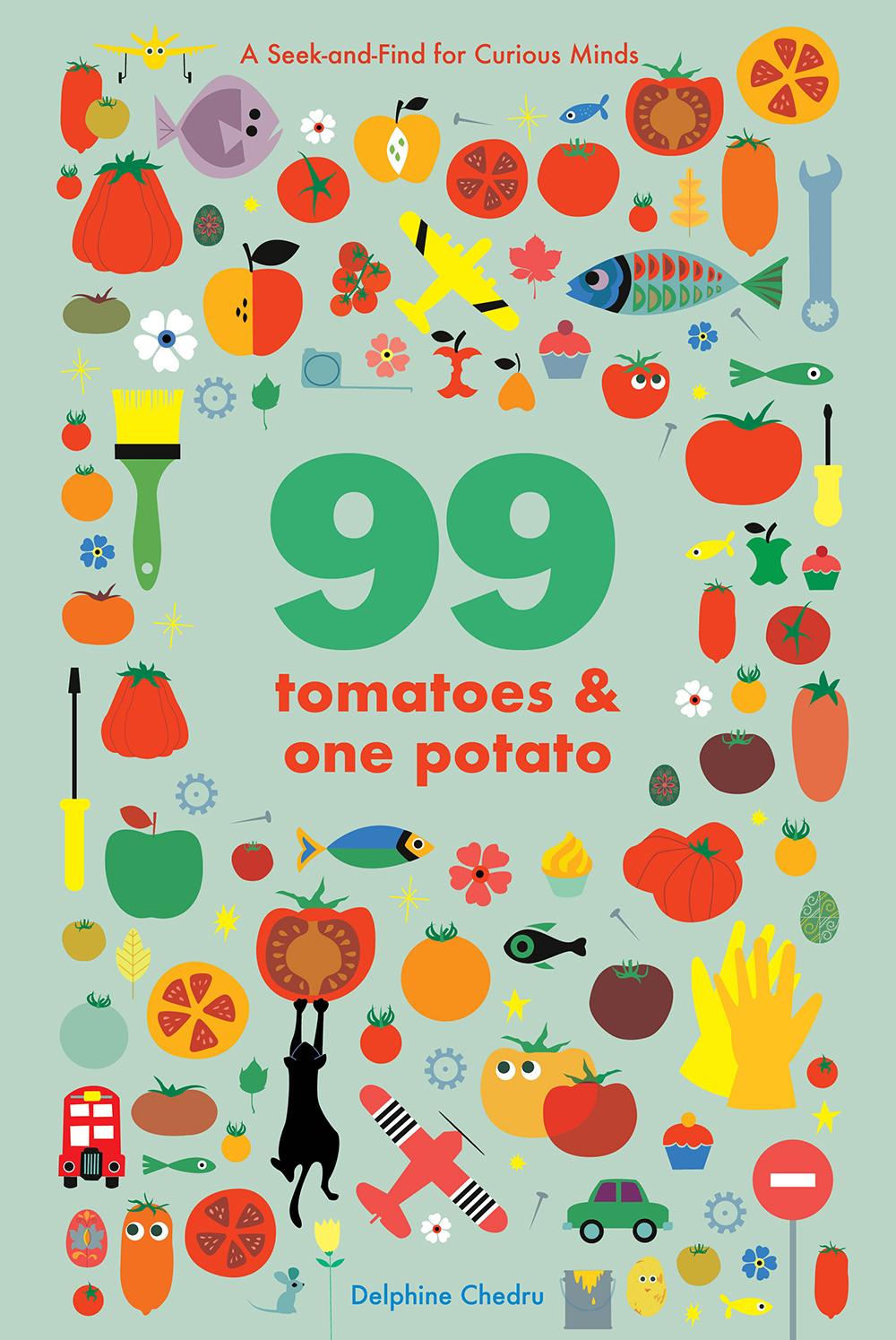 Carte 99 Tomatoes and One Potato: A Seek-and-Find for Curious Minds 
