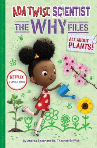 Könyv Ada Twist, Scientist: The Why Files #2: All About Plants! Theanne Griffith