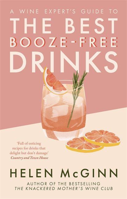 Könyv Wine Expert's Guide to the Best Booze-Free Drinks Helen McGinn