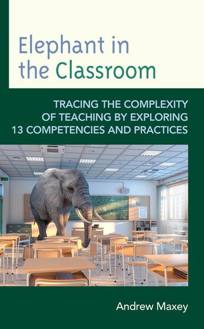 Carte Elephant in the Classroom Andrew Maxey