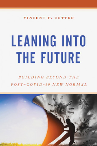 Buch Leaning into the Future Vincent F. Cotter