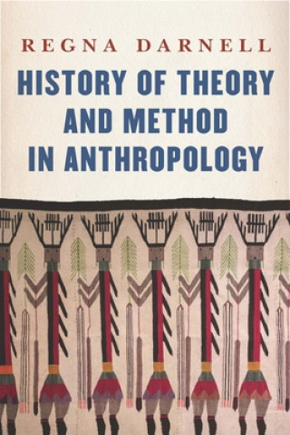 Kniha History of Theory and Method in Anthropology 