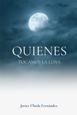 Carte Quienes Tocamos la Luna JAVIER  B FERN NDEZ