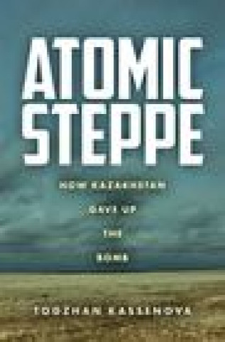 Kniha Atomic Steppe 