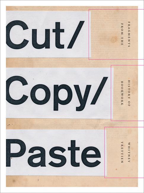Knjiga Cut/Copy/Paste Whitney Trettien