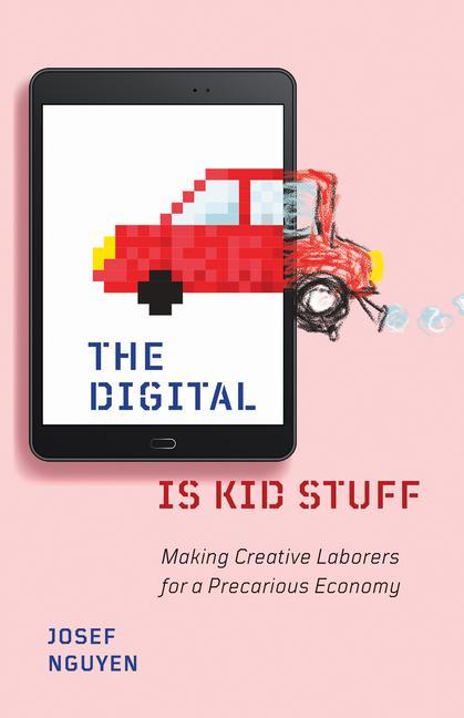 Knjiga Digital Is Kid Stuff Josef Nguyen