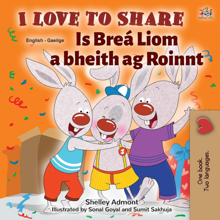 Kniha I Love to Share (English Irish Bilingual Book for Kids) Kidkiddos Books
