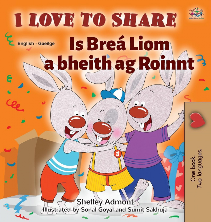 Carte I Love to Share (English Irish Bilingual children's book) Kidkiddos Books