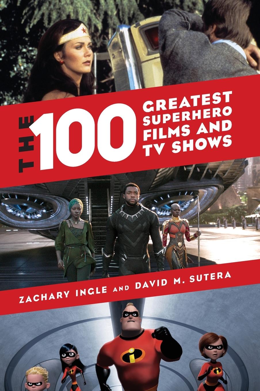 Kniha 100 Greatest Superhero Films and TV Shows David M. Sutera
