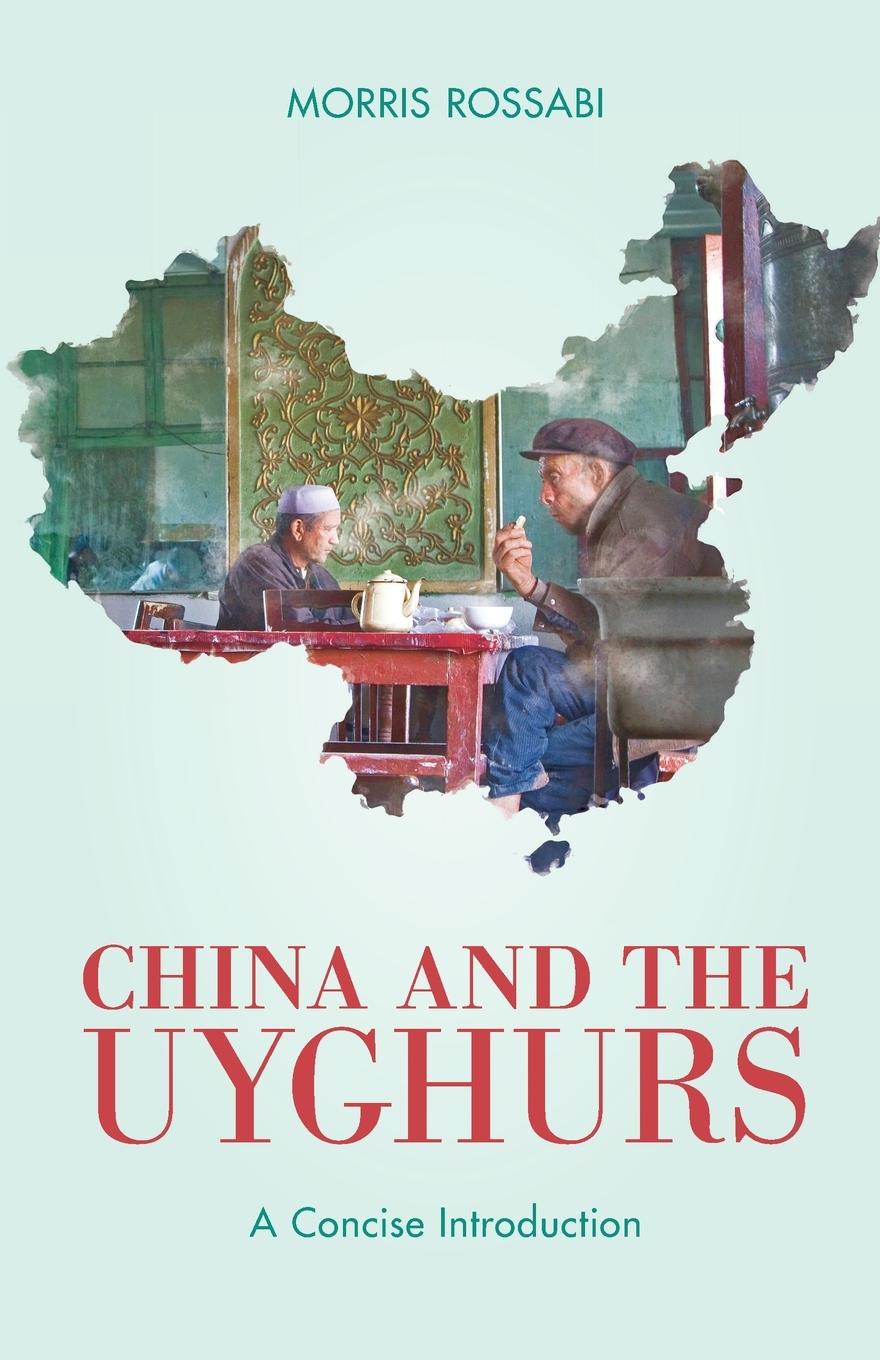 Book China and the Uyghurs Morris Rossabi