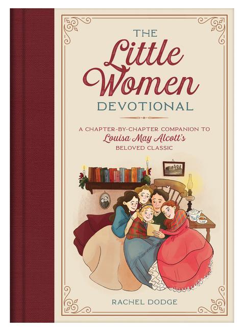 Книга The Little Women Devotional: A Chapter-By-Chapter Companion to Louisa May Alcott's Beloved Classic 