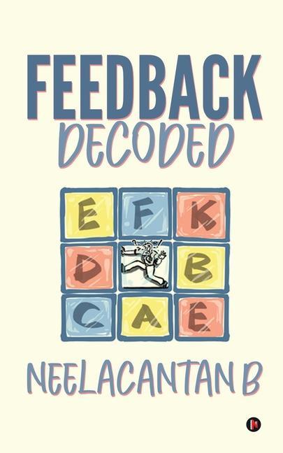Carte Feedback Decoded Neelacantan B