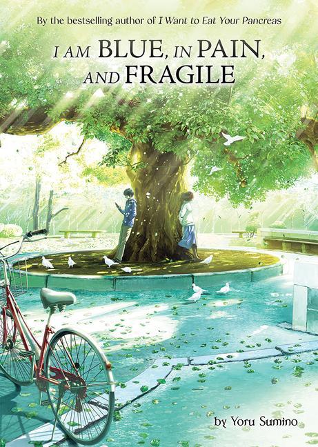 Book I Am Blue, in Pain, and Fragile (Light Novel) 