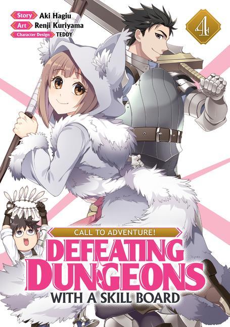 Kniha CALL TO ADVENTURE! Defeating Dungeons with a Skill Board (Manga) Vol. 4 Teddy