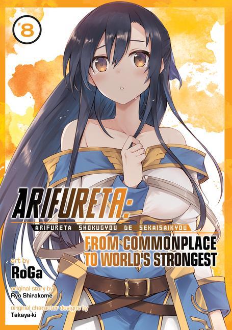 Carte Arifureta: From Commonplace to World's Strongest (Manga) Vol. 8 Takaya-Ki