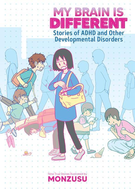 Книга My Brain is Different: Stories of ADHD and Other Developmental Disorders 