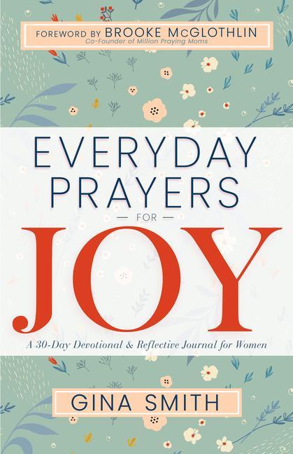 Boek Everyday Prayers for Joy: A 30-Day Devotional & Reflective Journal for Women Brooke Mcglothlin