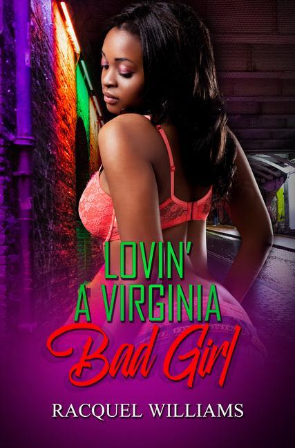 Βιβλίο Lovin' A Virginia Bad Girl Racquel Williams