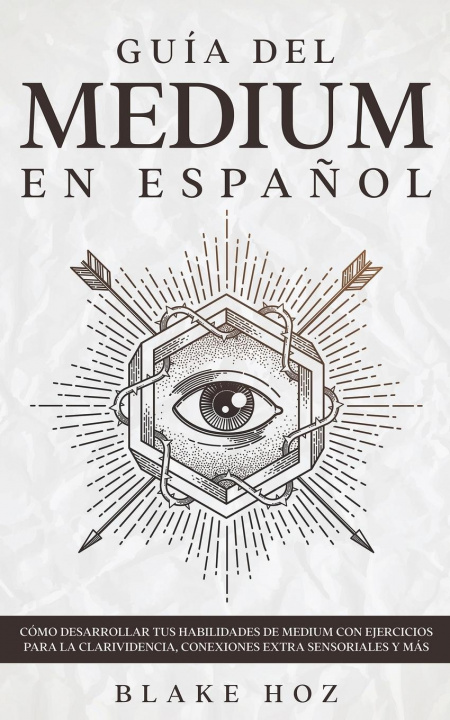 Książka Guia del Medium en Espanol Blake Hoz