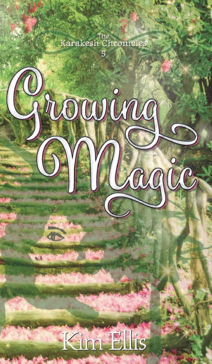 Book Growing Magic Kim Ellis