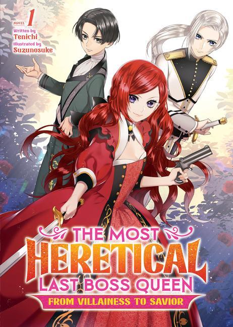 Kniha Most Heretical Last Boss Queen: From Villainess to Savior (Light Novel) Vol. 1 Suzunosuke