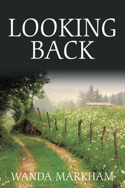 Knjiga Looking Back Wanda Markham