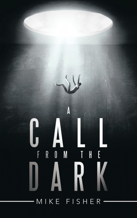 Book Call from the Dark Mike Fisher