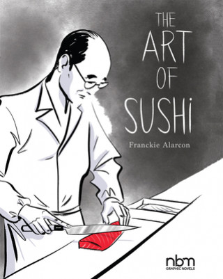 Kniha Art Of Sushi FRANCKIE ALARCON