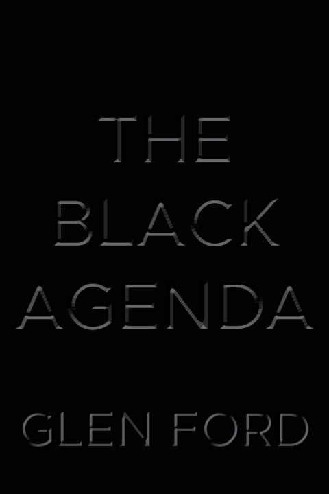 Carte Black Agenda Glen Ford