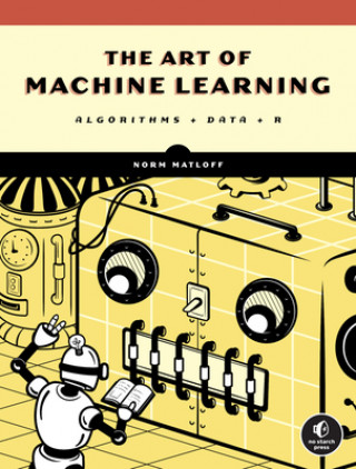 Kniha Art Of Machine Learning 